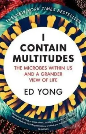 I Contain Multitudes - Ed Yong - kniha z kategorie Přírodní vědy a technika