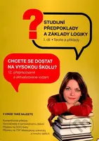 Studijní předpoklady a základy logiky 1 (Chcete se dostat na vysokou školu?) - kniha z kategorie Vysoké školy