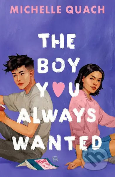 The Boy You Always Wanted - Michelle Quach - kniha z kategorie Beletrie pro děti
