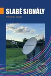 Slabé signály - Miroslav Kasal - kniha z kategorie Elektrotechnika
