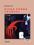 Divná černá tramvaj - Castro, Castro (ilustrácie) - kniha z kategorie Poezie