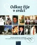 Odkaz žije v srdci (Mozaika spomienok a svedectiev k 10. výročiu úmrtia duchovného otca Augustína Dršku) - kniha z kategorie Křesťanství