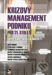 Krizový management podniku pro 21. století - Šárka Zapletalová - kniha z kategorie Podnikové hospodářství