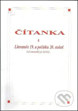 Čítanka k literatuře 19. a počátku 20. století - Vladimír Prokop - kniha z kategorie Gymnázia