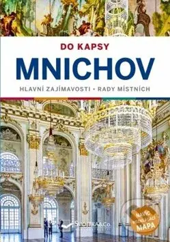 Mnichov do kapsy (Hlavní zajimavosti - Rady místních) - kniha z kategorie Průvodci Evropou