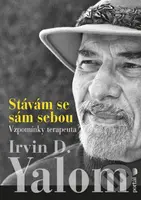 Stávám se sám sebou (Vzpomínky terapeuta) - Irvin D. Yalom - kniha z kategorie Psychologie