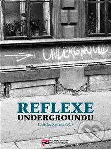 Reflexe undergroundu - Ladislav Kudrna - kniha z kategorie Historie