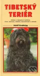 Tibetský teriér - Všetko o tibetskom teriérovi. (Chov, výstava, starostlivosť o zdravie) - kniha z kategorie Chov psů