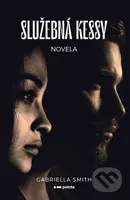 Služebná Kessy - Gabriella Smith - kniha z kategorie Společenská beletrie