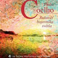 Rukověť bojovníka světla - Paulo Coelho - audiokniha z kategorie Seberozvoj