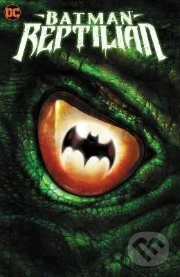 Batman: Reptilian - Garth Ennis, Liam Sharp - kniha z kategorie Komiksy