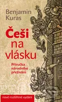 Češi na vlásku (Příručka národního přežívání) - Benjamin Kuras - kniha z kategorie Historie