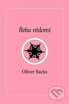 Řeka vědomí - Oliver Sacks - kniha z kategorie Beletrie