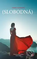 Slobodná - Jarmila Slováková - kniha z kategorie Společenská beletrie