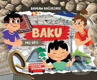 Baku pro děti - Bahram Bagirzade - kniha z kategorie Beletrie pro děti