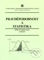 Pravděpodobnost a statistika - František Jaroš - kniha z kategorie Statistika