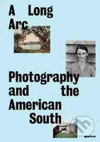 A Long Arc: Photography and the American South (Since 1845) - kniha z kategorie Fotografie