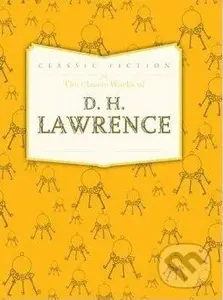 Classic Works of D.H. Lawrence - D.H. Lawrence