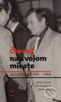 Človek na svojom mieste - Ignác Uher Martin Angelovič, Jozef Brosch - kniha z kategorie Životopisy
