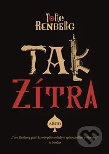 Tak zítra - Tore Renberg - kniha z kategorie Detektivky, thrillery a horory