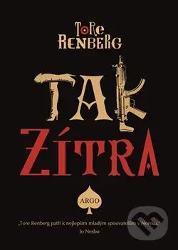 Tak zítra - Tore Renberg