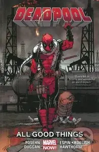Deadpool (Volume 8) (All Good Things) - Brian Posehn, Gerry Duggan, Salvador Espin