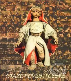 Staré pověsti české - Klára Trnková - kniha z kategorie Mýty, pověsti a legendy