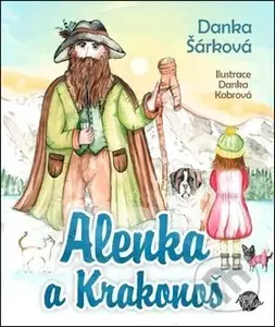Alenka a Krakonoš - Danka Šárková - kniha z kategorie Pro děti