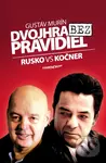 Dvojhra bez pravidiel (Rusko vs Kočner) - Gustáv Murín