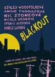 Blackout (český jazyk) - Angie Thomas, Ashley Woodfolk, Dhonielle Clayton, Nic Stone, Nicola Yoon, Tiffany D. Jackson - kniha z kategorie Beletrie…