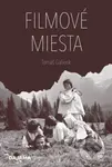 Filmové miesta - Tomáš Galierik - kniha z kategorie Film