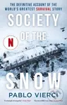 Society of the Snow (The Definitive Account of the World’s Greatest Survival Story) - kniha z kategorie 20. století
