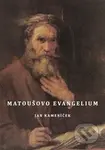 Matoušovo evangelium - Jan Kameníček - kniha z kategorie Křesťanství