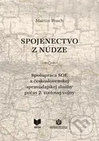 Spojenectvo z núdze (Spolupráca SOE a československej spravodajskej služby počas 2. svetovej vojny) - kniha z kategorie Historie