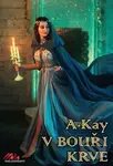 V bouři krve - A. Kay - kniha z kategorie Společenská beletrie