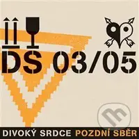Divoký srdce: Pozdní sběr - Divoký srdce