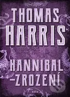 Hannibal - Zrození - Thomas Harris - kniha z kategorie Detektivky, thrillery a horory
