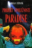 Projekt společnosti Paradise - Jaroslav Štěpaník - kniha z kategorie Detektivky, thrillery a horory
