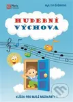 Hudební výchova - Klíček pro malé muzikanty 1 - Eva Šašinková - kniha z kategorie 1. stupeň