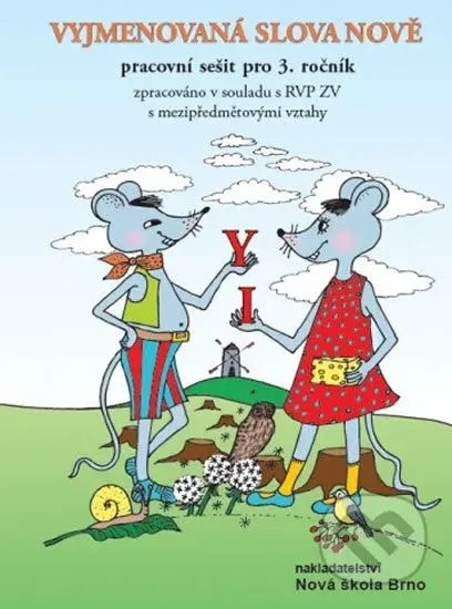Vyjmenovaná slova nově - pracovní sešit pro 3. ročník - kniha z kategorie 1. stupeň