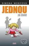 Jednou za život - Simona Monyová - kniha z kategorie Beletrie