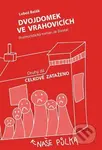 Dvojdomek ve Vrahovicích: Celkově zataženo - Luboš Balák - kniha z kategorie Společenská beletrie