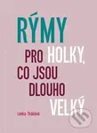 Rýmy pro holky, co jsou dlouho velký - Lenka Tkáčová
