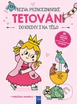 Princezna Maruška (Bezva princeznovské tetování do knihy i na tělo) - kniha z kategorie Samolepky