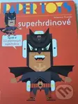 Paper Toys Superhrdinové - kniha z kategorie Omalovánky, vystřihovánky, papír