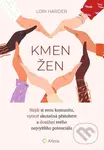 Kmen žen (Najdi si svou komunitu, vytvoř skutečná přátelství a dosáhni svého nejvyššího petenciálu) - kniha z kategorie Management
