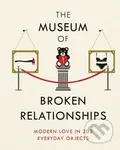 The Museum of Broken Relationships - Olinka Vistica - kniha z kategorie Historie