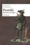 Portáši (Historie a tradice) - Daniel Drápala