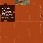 Divadelní hry - Václav Kliment Klicpera - kniha z kategorie Drama a divadelní hry