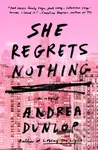 She Regrets Nothing - Andrea Dunlop - kniha z kategorie Fantasy
